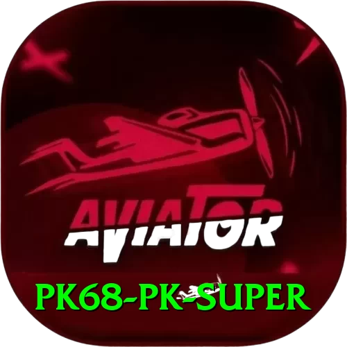 pk68 PK Super - 2