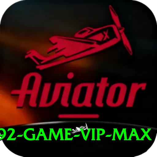 S92 Game - VIP Max - 2